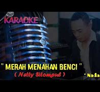 Merah Menahan Murka Karaoke Nada Pria