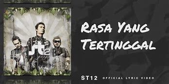 St12 Rasa Yang Tertinggal Mp3